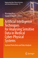 Artificial Intelligence Techniques for Analysing Sensitive Data in Medical Cyber-Physical Systems: System Protection and Data Analysis