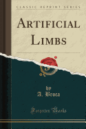 Artificial Limbs (Classic Reprint)