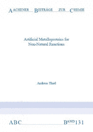 Artificial Metalloproteins for Non-Natural Reactions