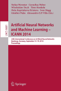 Artificial Neural Networks and Machine Learning -- Icann 2014: 24th International Conference on Artificial Neural Networks, Hamburg, Germany, September 15-19, 2014, Proceedings