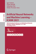 Artificial Neural Networks and Machine Learning - ICANN 2021: 30th International Conference on Artificial Neural Networks, Bratislava, Slovakia, September 14-17, 2021, Proceedings, Part III