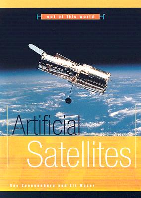 Artificial Satellites - Spangenburg, Ray, and Moser, Kit