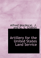 Artillery for the United States Land Service