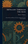 Artillery Through the Ages