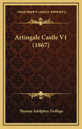 Artingale Castle V1 (1867)