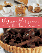 Artisan Patisserie for the Home Baker - Laskin, Avner, and Weiner, Danya (Photographer), and Penn Publishing Ltd (Producer)