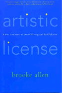 Artistic License: Three Centuries of Good Writing and Bad Behavior