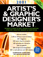 Artist's & Graphic Designer's Market: Where & When to Sell Your Illustration, Fine Art, Graphic Design & Cartoons