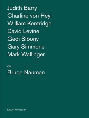 Artists on Bruce Nauman - Nauman, Bruce, and Atkins, Katherine (Editor), and Hoban, Stephen (Editor)