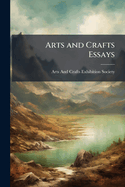 Arts and Crafts Essays