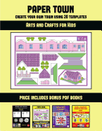 Arts and Crafts for Kids (Paper Town - Create Your Own Town Using 20 Templates): 20 full-color kindergarten cut and paste activity sheets designed to create your own paper houses. The price of this book includes 12 printable PDF kindergarten workbooks