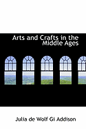 Arts and Crafts in the Middle Ages