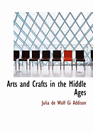 Arts and Crafts in the Middle Ages