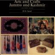 Arts and Crafts of Jammu and Kashmir: Land, People, Culture