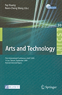Arts and Technology: First International Conference, ArtsIT 2009, Yi-LAN, Taiwan, September 24-25, 2009, Revised Selected Papers