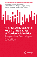 Arts-based Educational Research Narratives of Academic Identities: Perspectives from Higher Education