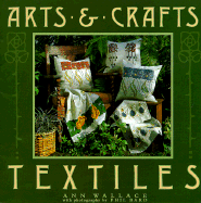 Arts & Crafts Textiles: The Movement in America