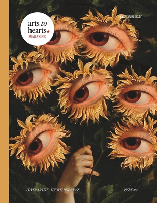 Arts To Hearts Magazine #4: Professional Artist Magazine with Interviews, Profiles and Paintings of Creative Women of the World- Content for Artists and Art Lovers - Khan, Rabia (Editor), and Bindra, Sonam, and Arora, Charuka