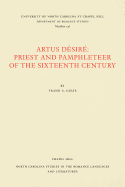 Artus D?sir?: priest and pamphleteer of the sixteenth century