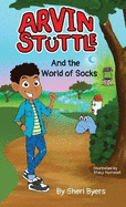 Arvin Stuttle And the World of Socks