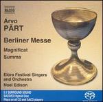 Arvo Prt: Berliner Messe; Magnificat; Summa