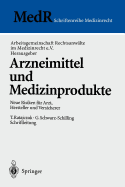 Arzneimittel Und Medizinprodukte: Neue Risiken Fur Arzt, Hersteller Und Versicherer