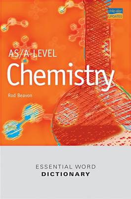 AS/A-level Chemistry Essential Word Dictionary - Beavon, Rod