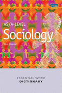 AS/A-level Sociology Essential Word Dictionary