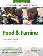 AS/A2 Geography Contemporary Case Studies: Food and Famine