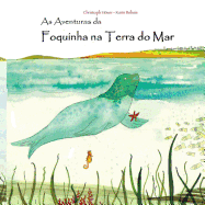 As Aventuras da Foquinha na Terra do Mar