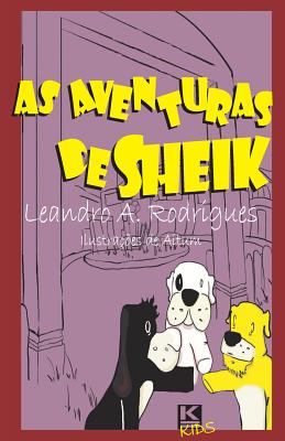 As aventuras de Sheik: Amigos para sempre. - (Aitum), Lucas Barbosa (Illustrator), and Rodrigues, Leandro Antonio