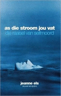 As Die Stroom Jou Vat