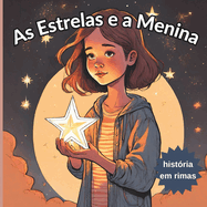 As Estrelas e a Menina: Uma Jornada de Brilho e Amizade