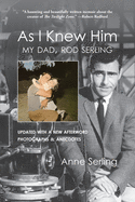 As I Knew Him: My Dad, Rod Serling