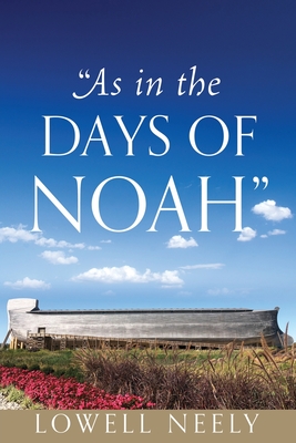 "As In The Days of Noah" - Neely, Lowell