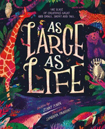 As Large As Life: The Scale of Creatures Great and Small, Short and Tall
