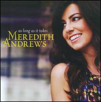 As Long as It Takes - Meredith Andrews