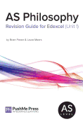 As Philosophy Revision Guide for Edexcel Unit 1