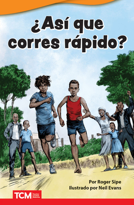 ?As? Que Corres Rpido? - Sipe, Roger, and Evans, Neil (Illustrator)