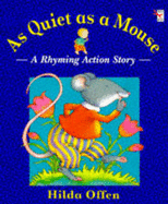 As Quiet as a Mouse - Offen