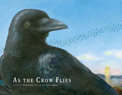 As the Crow Flies: A Picture Book