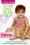 As They Grow (Book 1): Your One Year Old - Parenting Magazine, and Parents Magazine, Sally Lee, and Jones, Terri Crawford