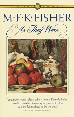 As They Were: Autobiographical Essays - Fisher, M F K