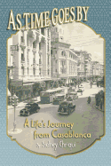 As Time Goes by: A Life's Journey from Casablanca