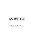 As We Go - Warner, Charles Dudley