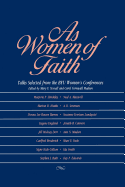 As Women of Faith: Talks Selected from the Byu Women's Conferences - Stovall, Mary E (Editor), and Madsen, Carol C (Editor)