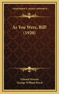 As You Were, Bill! (1920)