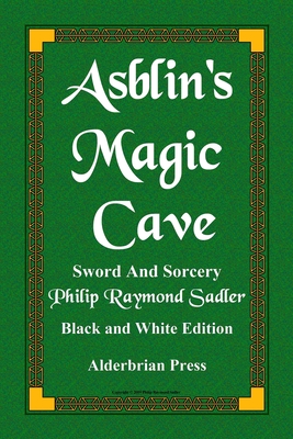 Asblin's Magic Cave - Sadler, Philip Raymond