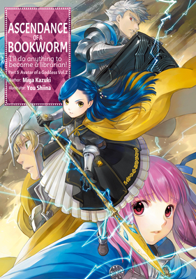 Ascendance of a Bookworm: Part 5 Volume 2 - Kazuki, Miya, and Quof (Translated by)
