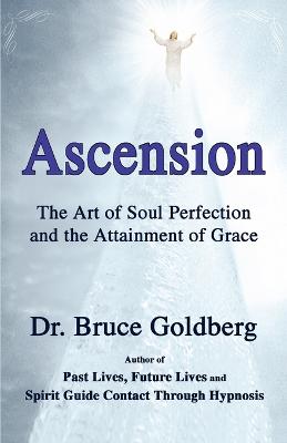 Ascension - Goldberg, Bruce, Dr.